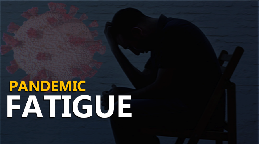 What is pandemic fatigue? How can we deal with it?